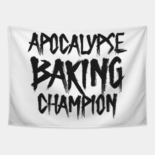 Apocalypse Baking Champion Tapestry