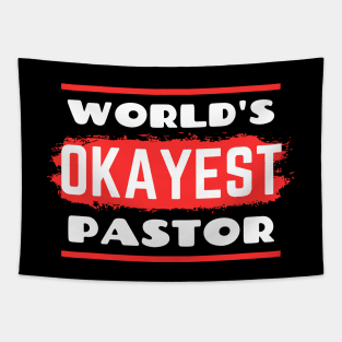 World's Okayest Pastor | Funny Pastor Tapestry