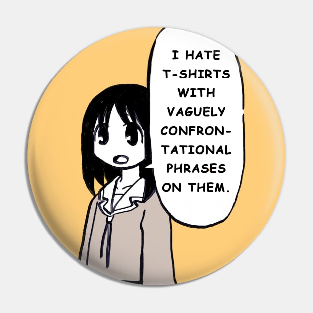 osaka says I hate t shirts with vaguely confrontational phrases on them Pin by mudwizard