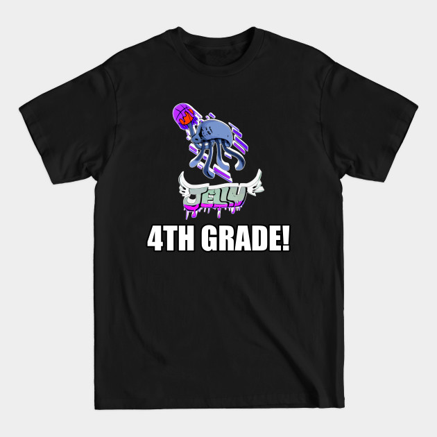 Disover 4TH Grade Jelly Basketball Jelly Fish Kids Teens Back To School Sports - Back To School - T-Shirt