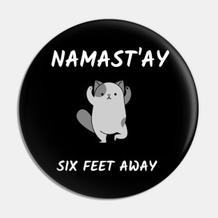 Namast`ay six feet away Pin