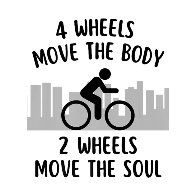 The Body 2 Wheels Move The Soul Cycling Bike by Robertconfer