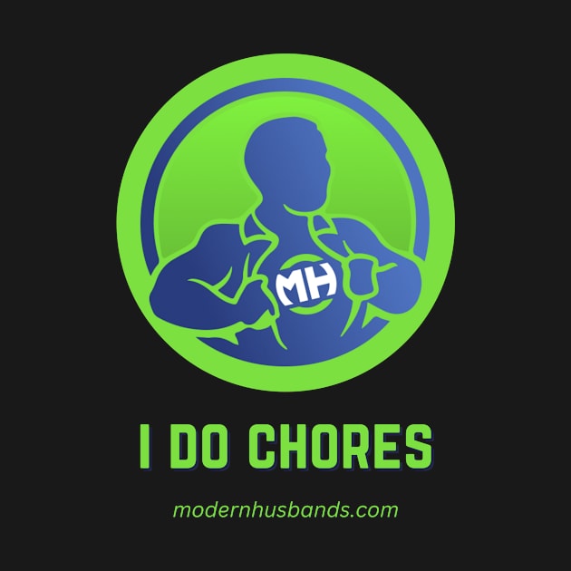 Updated: I do chores by ModernHusbands