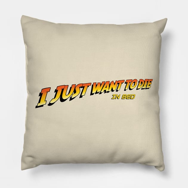 I Just Want to Die in Bed V.1 Pillow by CattCallCo
