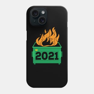 2021 Dumpster Fire - Everything Sucks Phone Case