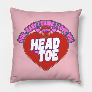 I Love You From Head to Toe Pillow