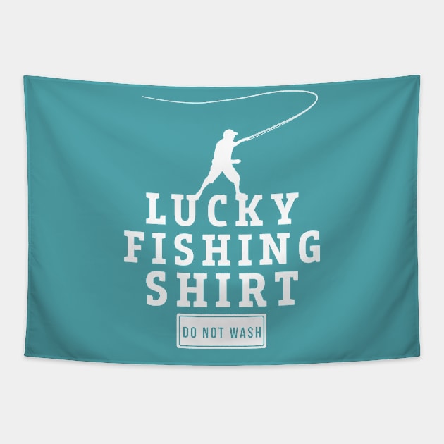 Lucky Fishing Shirt Do Not Wash Hobby Piscatorial Gift Tapestry by klimentina