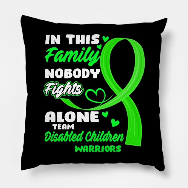 In This Family Nobody Fights Alone Team Disabled Children Warriors Pillow by ThePassion99