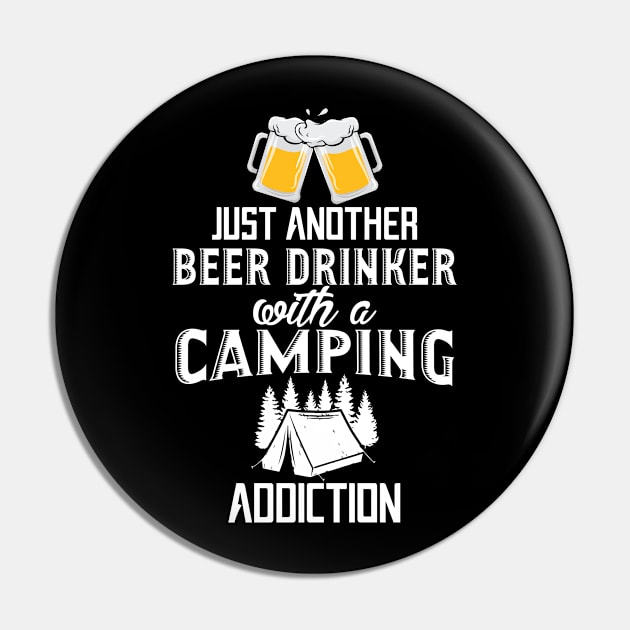 Beer Drinker with a Camping Addiction Camper Pin by RRADesign