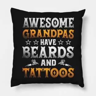 Awesome grandpa have beards and tattoos Pillow