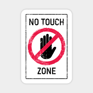 No Touch Zone Sign Magnet