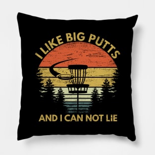 I Like Big Putts And I Can Not Lie Funny Disc Golf Gift Apparel Pillow