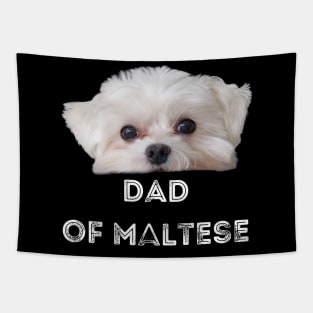 Dad of Maltese T-Shirt Tapestry