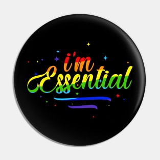 I'm Essential rainbow version Pin