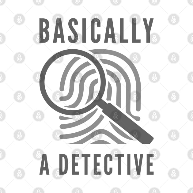 Basically A Detective by LuckyFoxDesigns