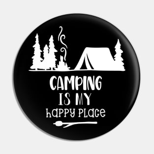 Camping Is My Happy Place Pin