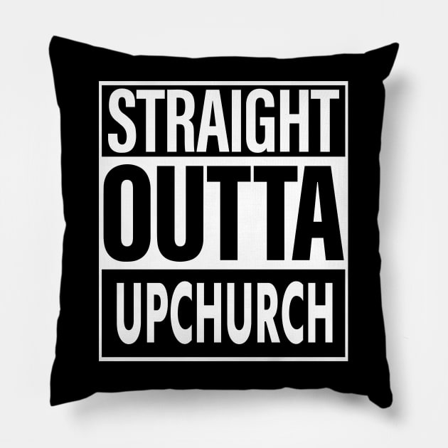 Upchurch Name Straight Outta Upchurch Pillow by ThanhNga