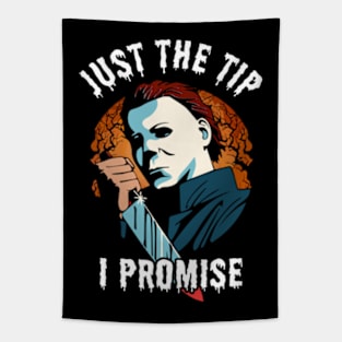 Just The Tip I Promise Tapestry