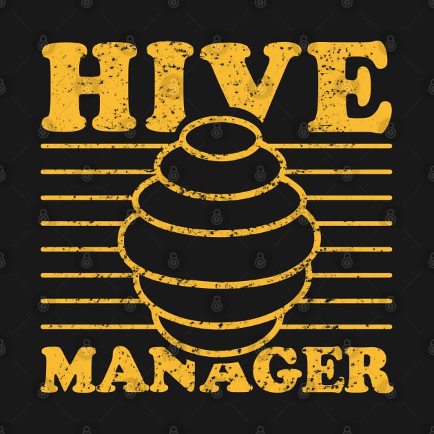 Hive Manager! Funny Beekeeper by Depot33