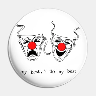 My Best, I Do My Best. Pin