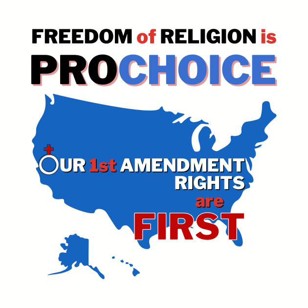 Prochoice America - Freedom of Religion by Bold Democracy