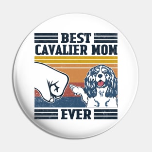 Best Cavalier Mom Ever Pin