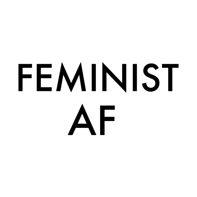 Feminist As by RabbitWithFangs