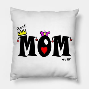 Best Mom Ever Pillow