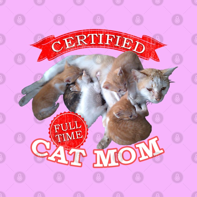 Certified Full time Cat Mom by andantino