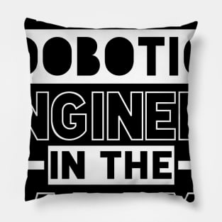 funny robotics engineer quote Pillow