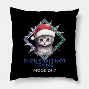 Sarcastic - Christmas Cat - Funny Quote Pillow