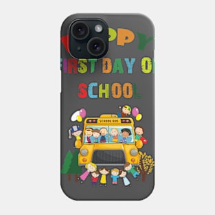 Happy First day of school Phone Case