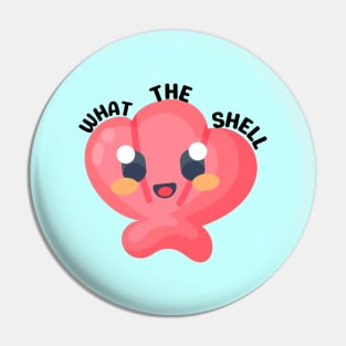 What the Shell! - Shell Pun Pin