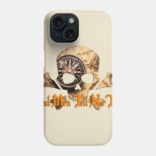 Dead Men Tell No Tales Phone Case