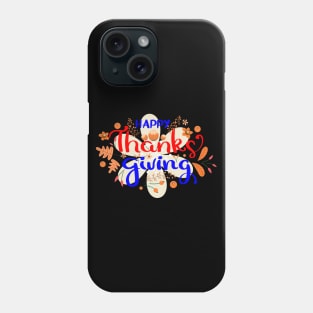 happy thanksgiving Phone Case