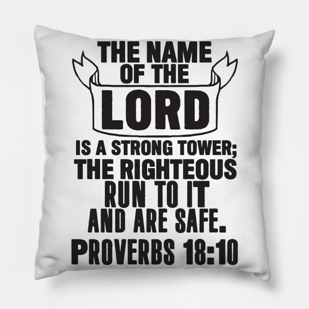 Proverbs 18:10 Pillow by Plushism