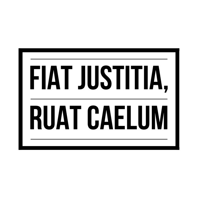 Fiat justitia ruat caelum