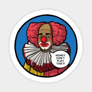 Homey the Clown Magnet