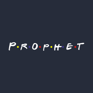 Prophet T-Shirt