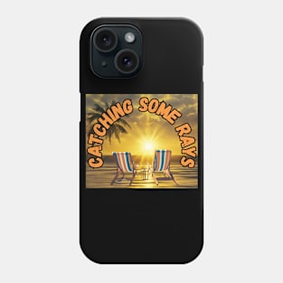 Catching some rays. Sun, Chill, Beach. Phone Case