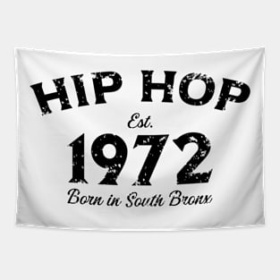 Hip Hop Est. 1972 Born In South Bronx v2 Tapestry