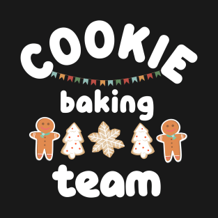 Cookie baking team, Family holiday matching look ideas, Christmas cookie baking T-Shirt