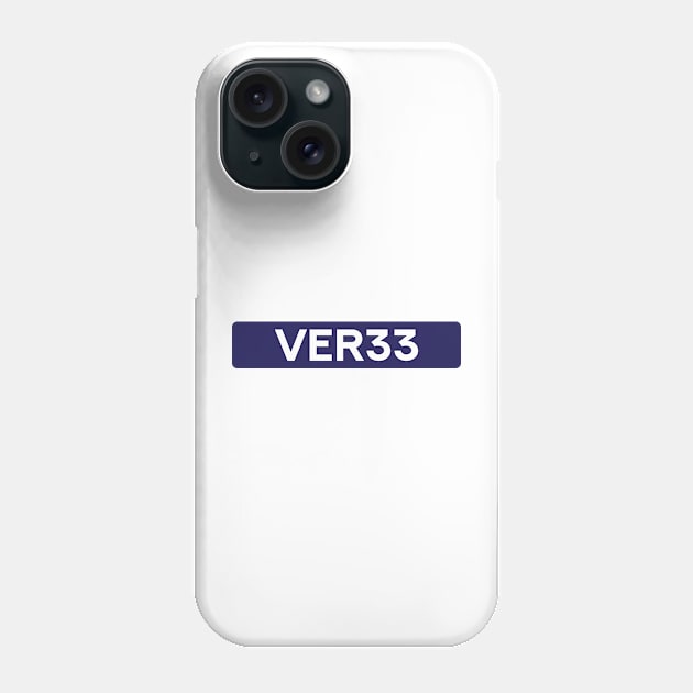 Max Verstappen 33 - Driver Tag #3 Phone Case by GreazyL