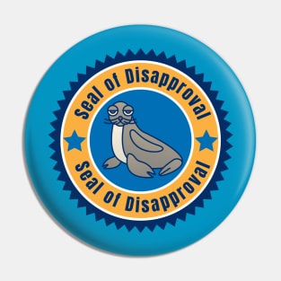 Seal of Disapproval Pin