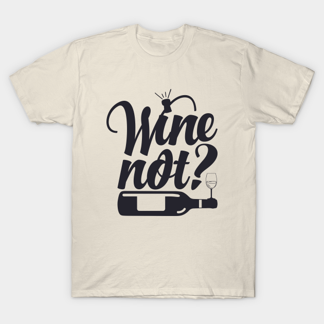 wine not shirt