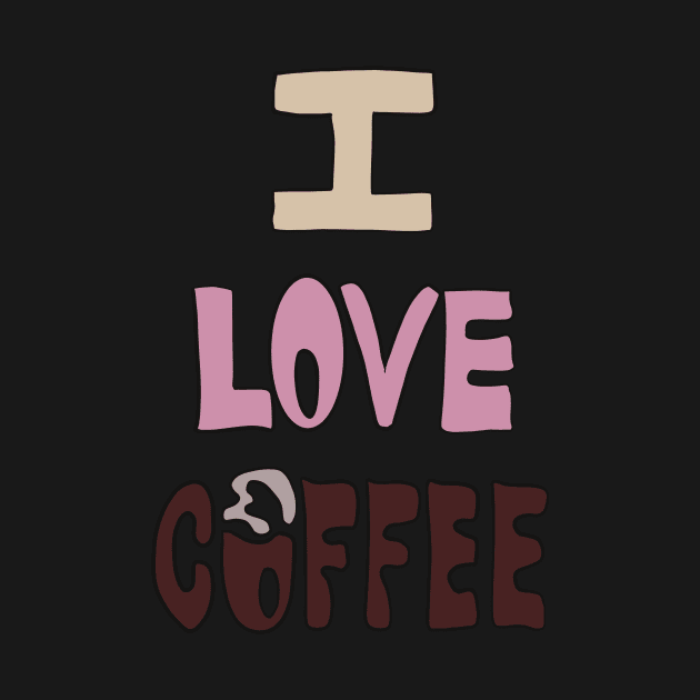 I love coffee by Watidstudio