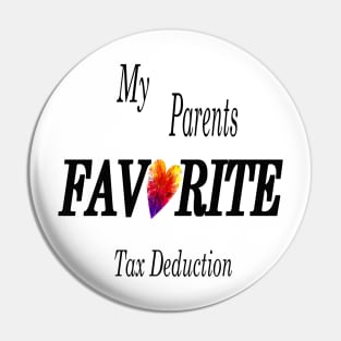 My Parents Favorite Tax Deduction Pin
