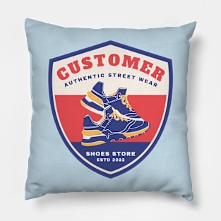 Walk in Customers Shoes Pillow