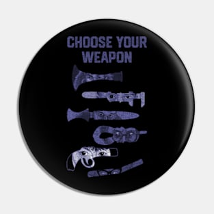 Choose Your Weapon Clue Movie Pin