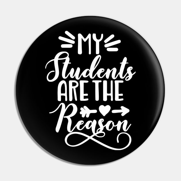 My Students Are the Reason Pin by wolulas